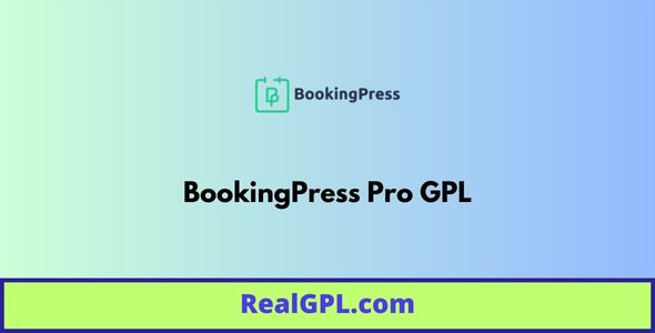 BookingPress Pro GPL - Appointments & Scheduling WordPress Booking Plugin