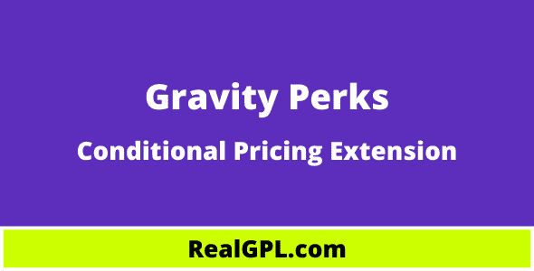 Gravity Perks Conditional Pricing GPL Latest Version