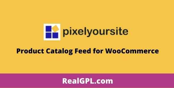 Product Catalog Feed PRO GPL - PixelYourSite
