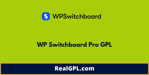 WP Switchboard Pro GPL