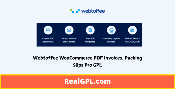 Webtoffee WooCommerce PDF Invoices, Packing Slips Pro GPL