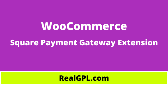 WooCommerce Square Payment Gateway GPL Extension
