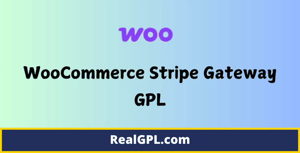 WooCommerce Stripe Gateway GPL