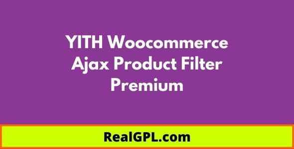 YITH WooCommerce Ajax Product Filter Premium GPL