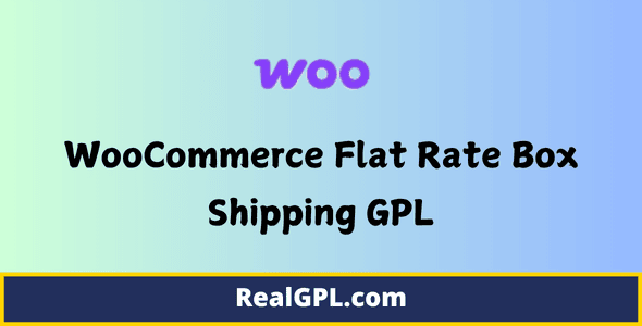 WooCommerce Flat Rate Box Shipping GPL