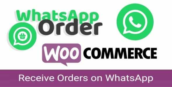 WooCommerce WhatsApp Order GPL - Receive Orders using WhatsApp - WooCommerce Plugin
