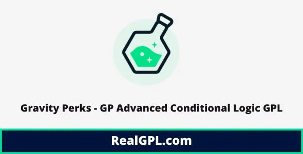 Gravity Perks - GP Advanced Conditional Logic GPL -beta-1.2