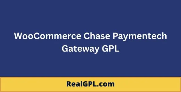 WooCommerce Chase Paymentech Gateway GPL