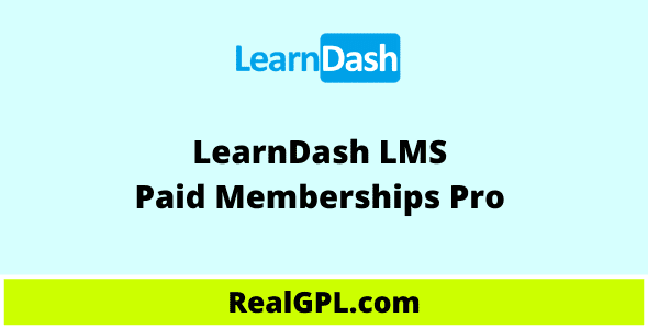 LearnDash LMS Paid Memberships Pro GPL