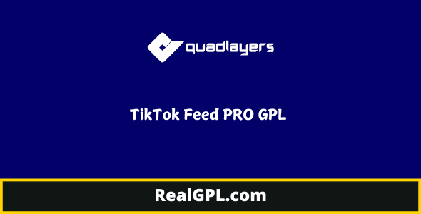 TikTok Feed PRO GPL - Quadlayers