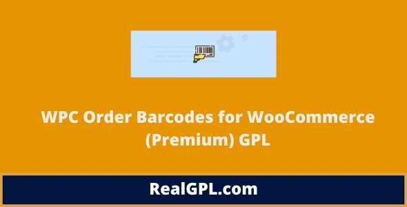 WPC Order Barcodes for WooCommerce (Premium) GPL