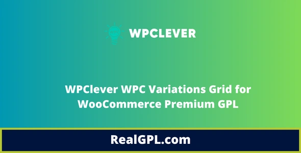 WPClever WPC Variations Grid for WooCommerce Premium GPL